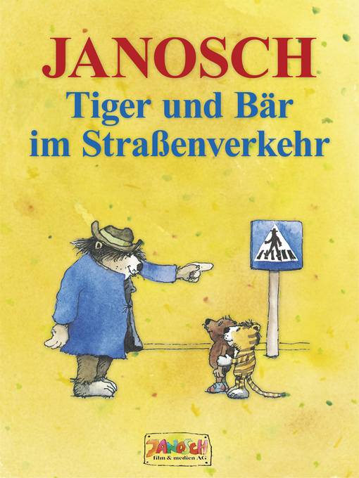 Title details for Tiger und Bär im Straßenverkehr by Janosch - Wait list